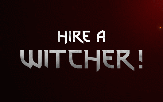 Hire a Witcher